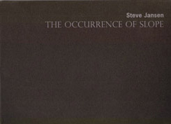 Steve Jansen - The Occurrence Of Slope