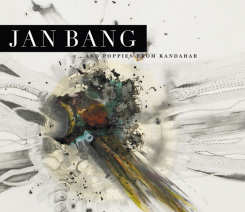 Jan Bang - ...And Poppies from Kandahar