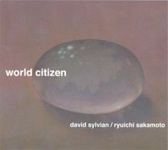 David Sylvian / Ryuichi Sakamoto - World Citizen
